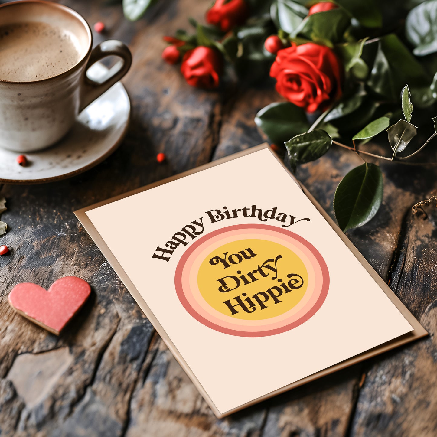 Happy Birthday You Dirty Hippie Card