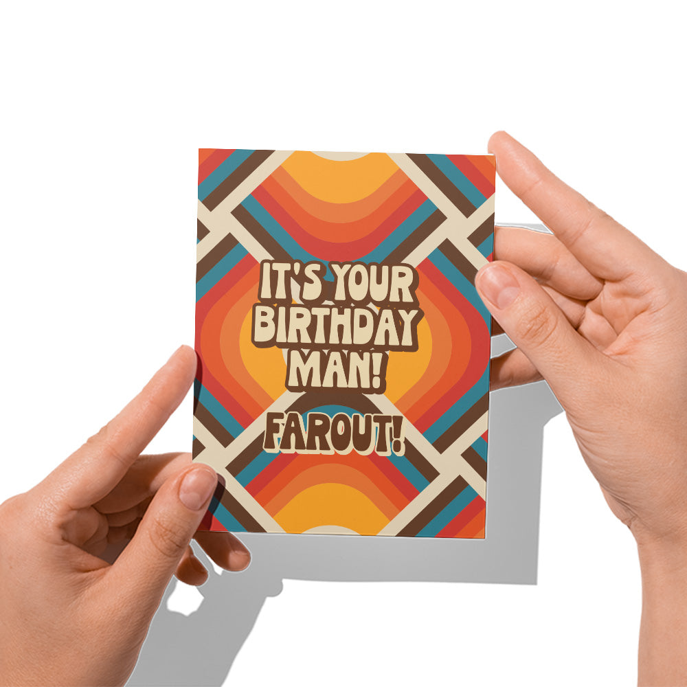 It's Your Birthday Man! Farout! Card