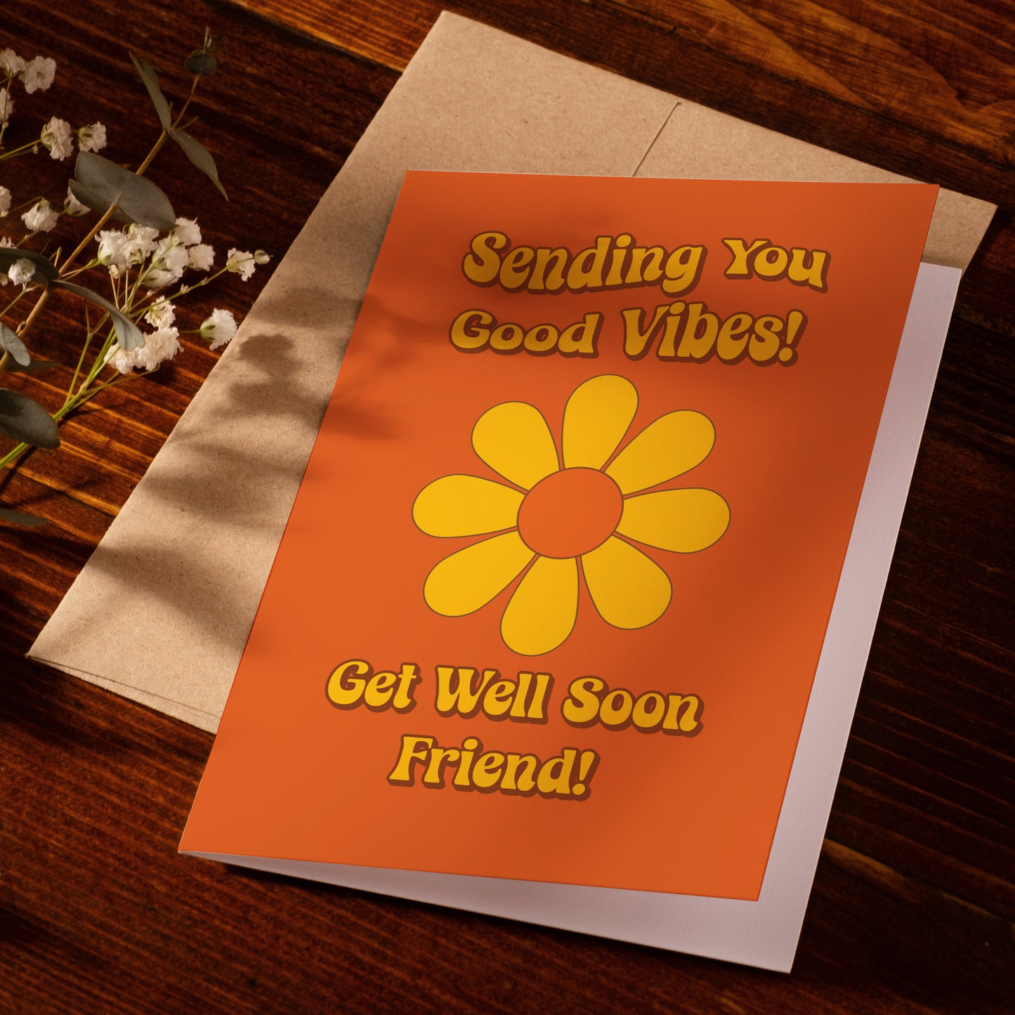 Sending You Good Vibes! Get Well Soon Friend! Card