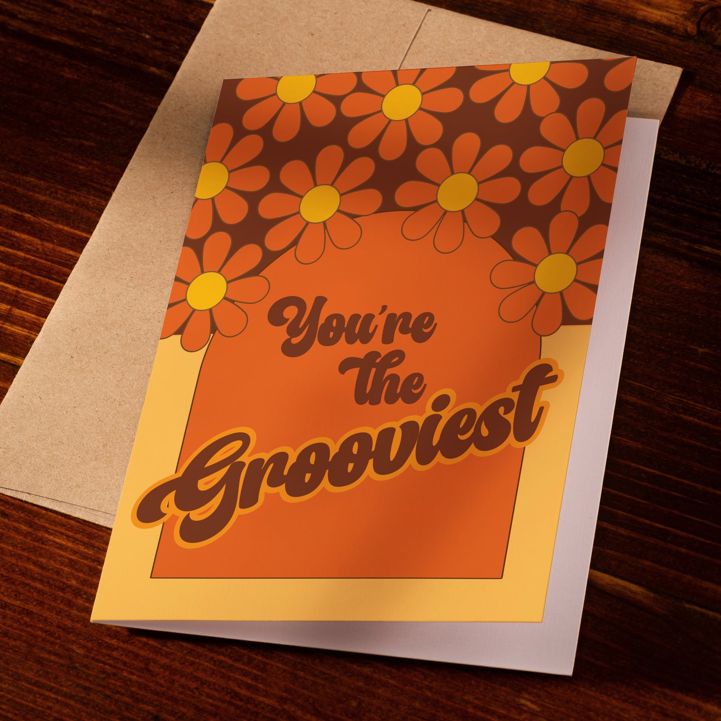 You're The Grooviest Card