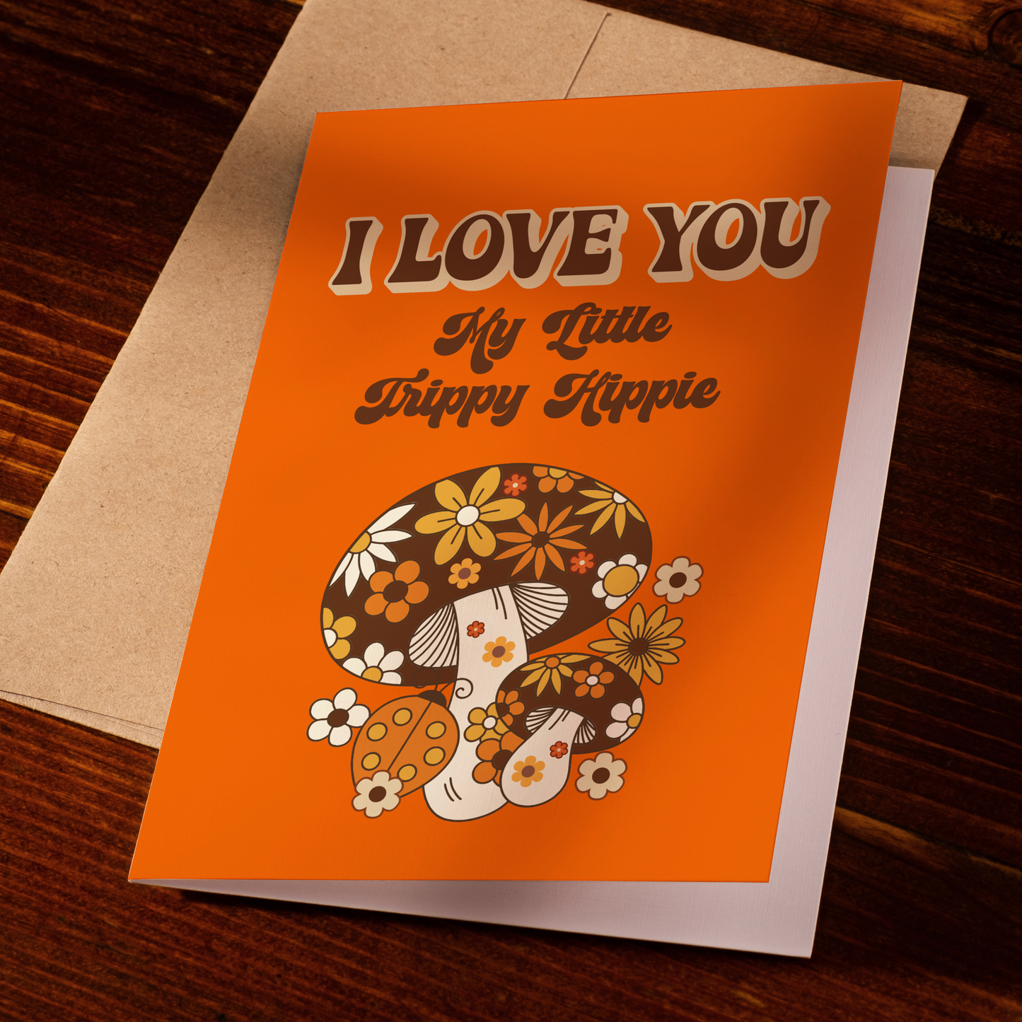 I Love You My Little Trippy Hippie Card