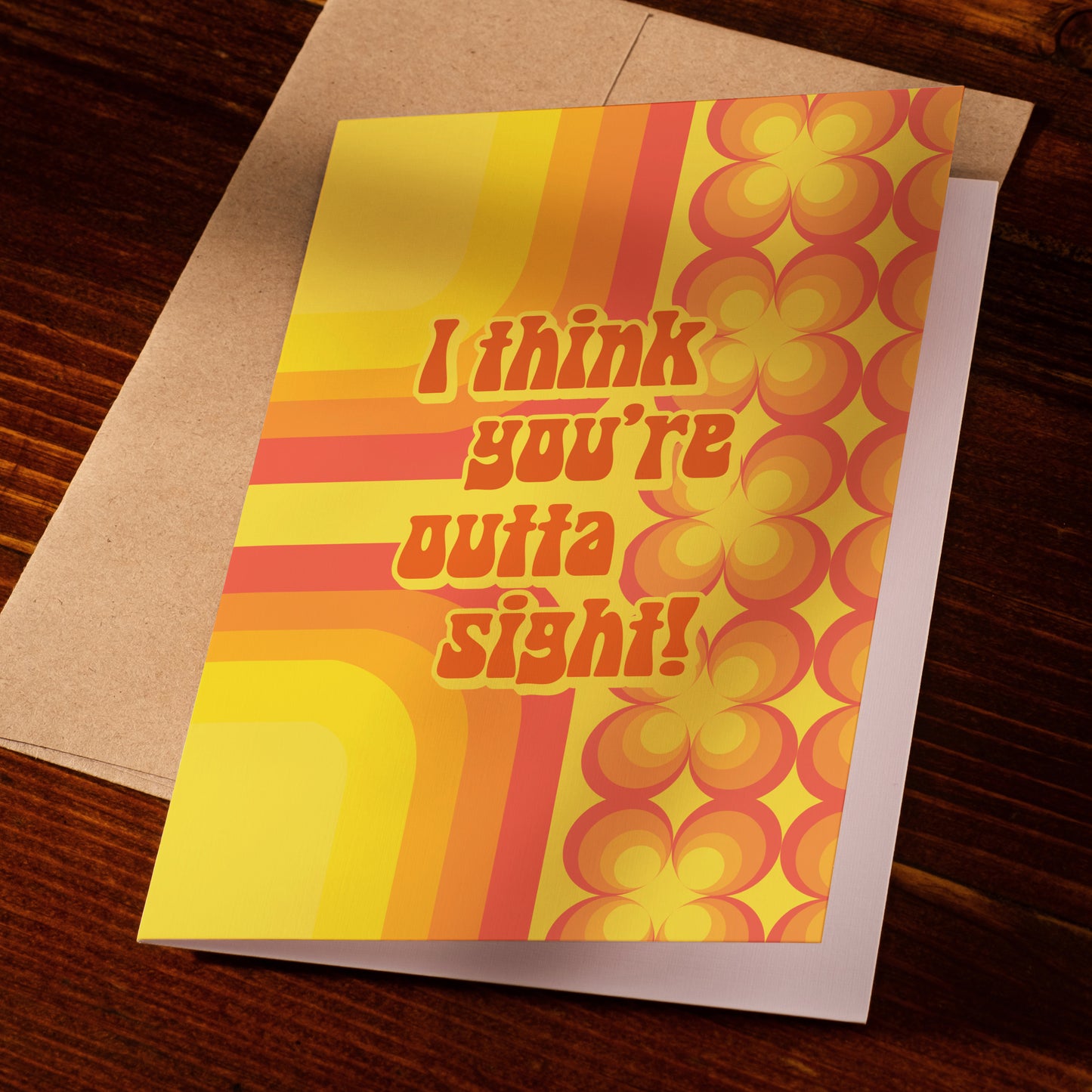 I Think You're Outta Sight Card