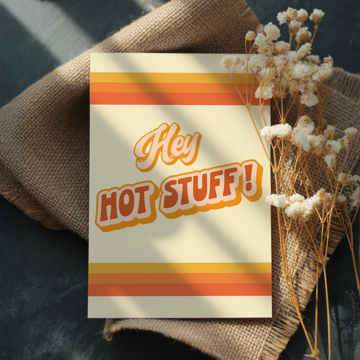 Hey Hot Stuff Card
