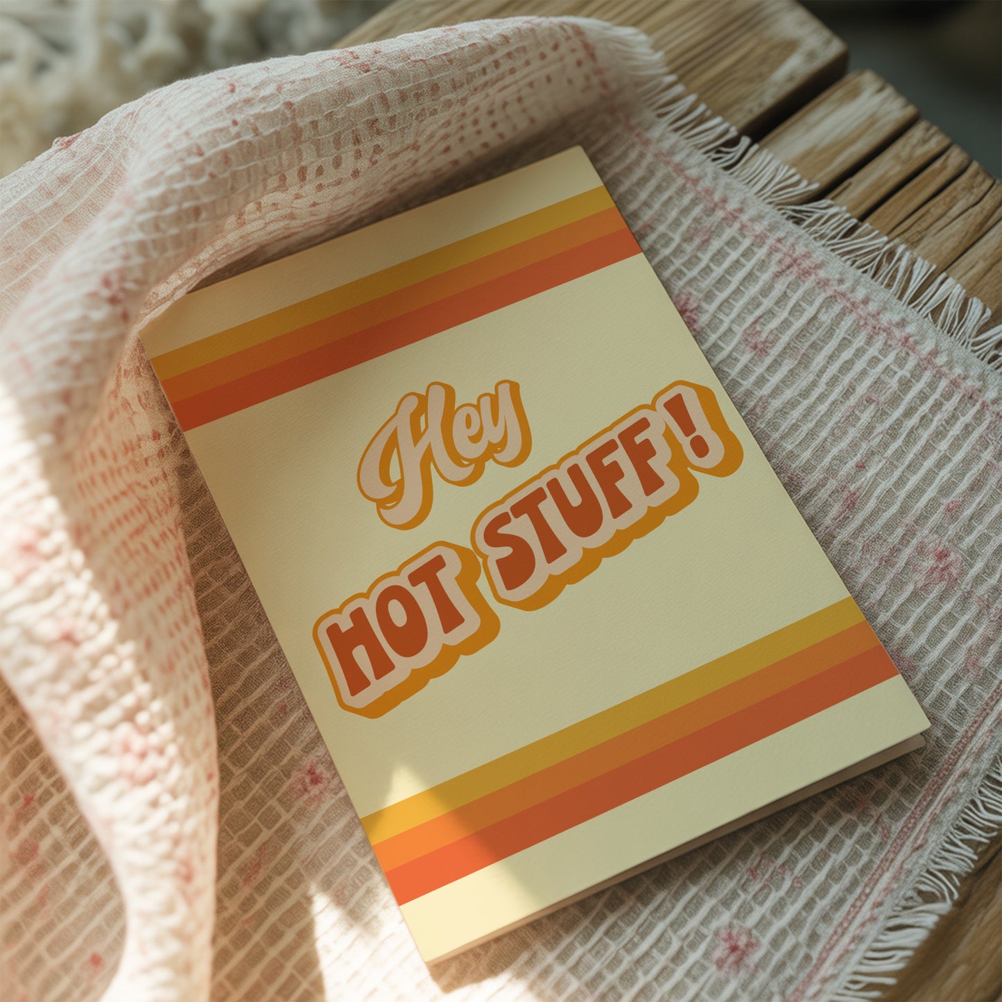 Hey Hot Stuff Card