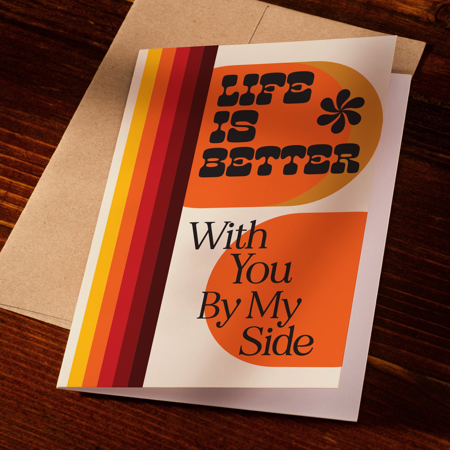 Life Is Better With You By My Side Card