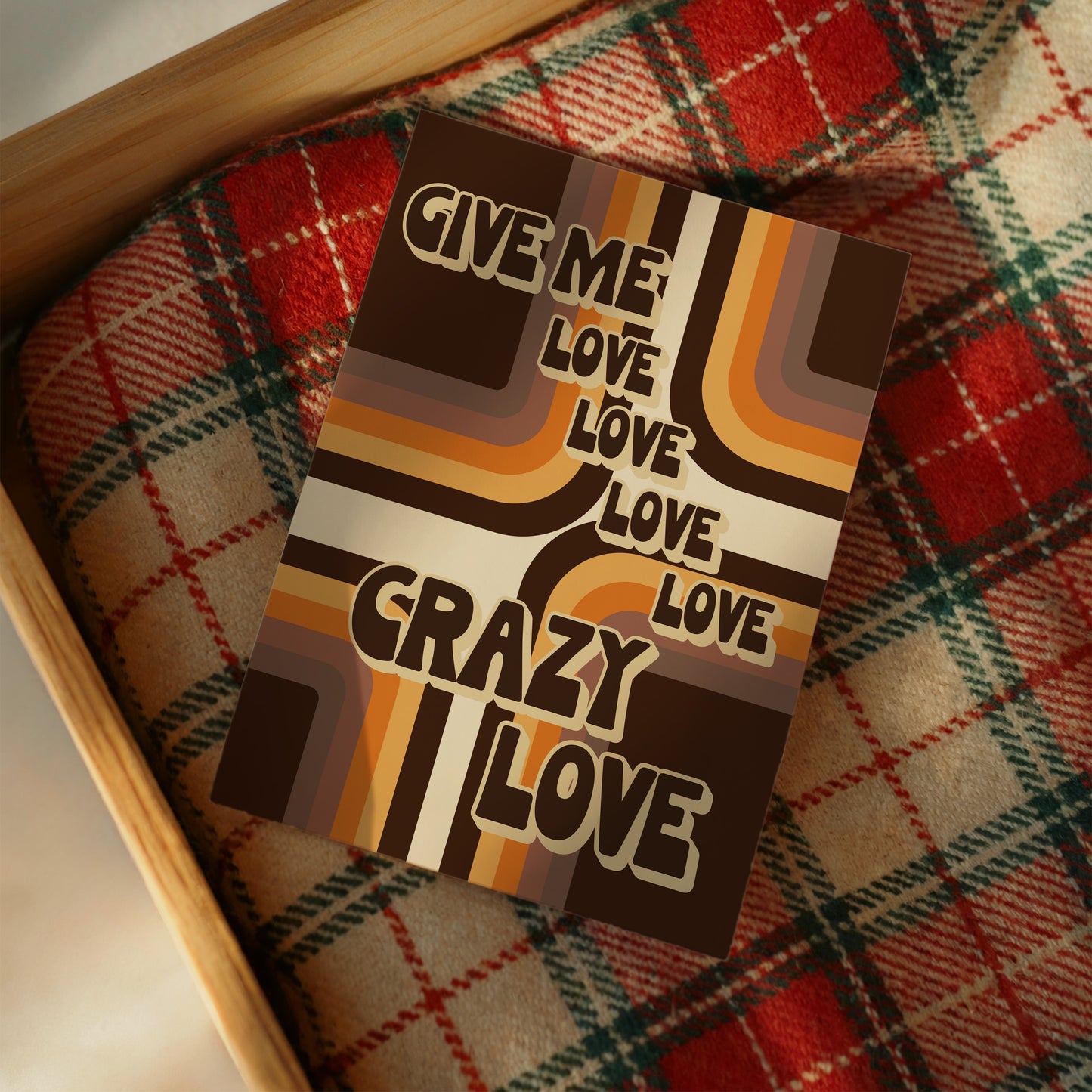 Give Me Love Love Love Love Crazy Love Card