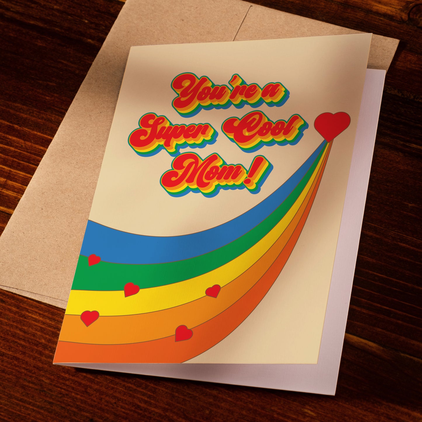 You're A Super Cool Mom! Card