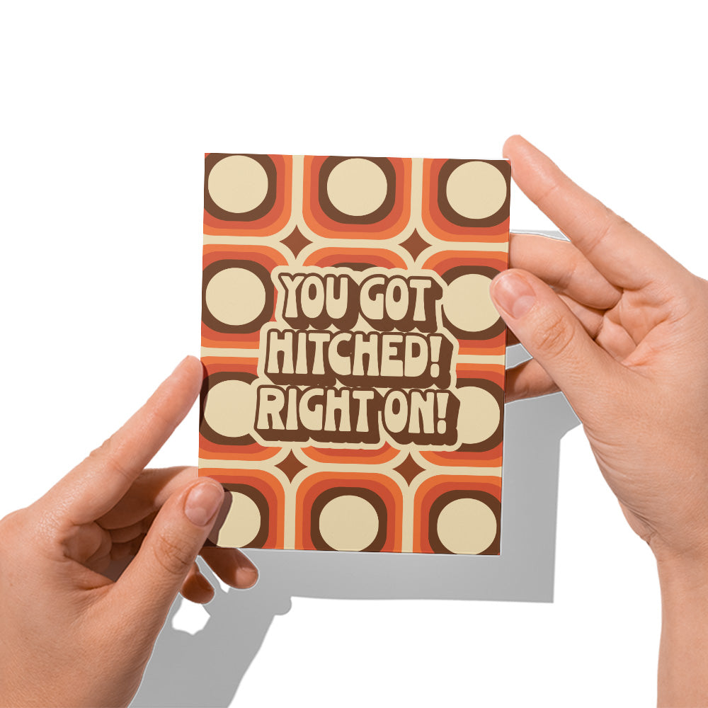 You Got Hitched! Right On!