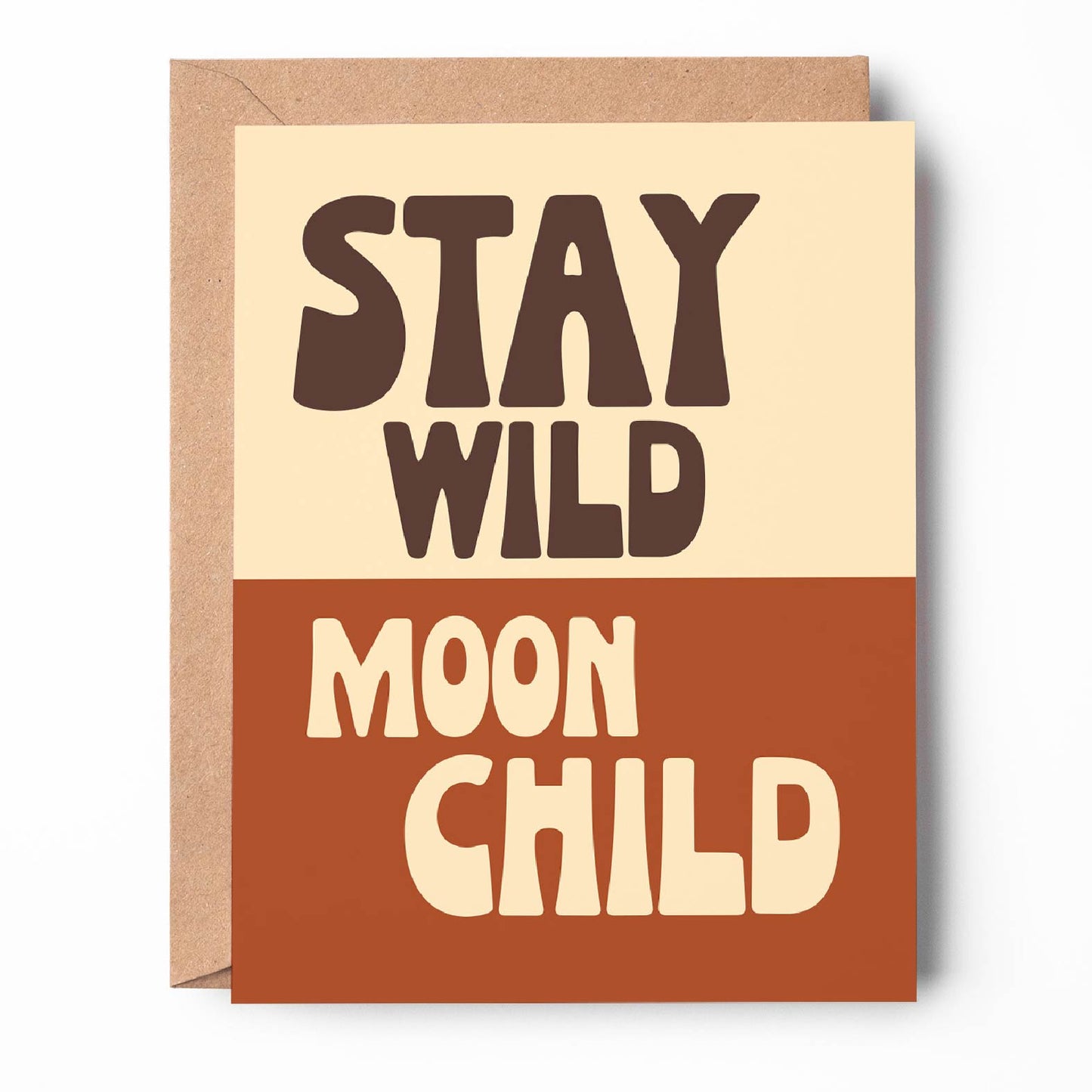 Stay Wild Moon Child Card