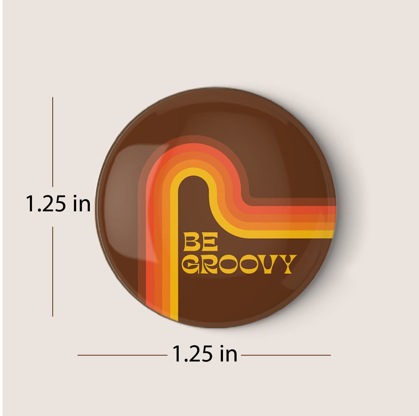 Be Groovy Pinback Button