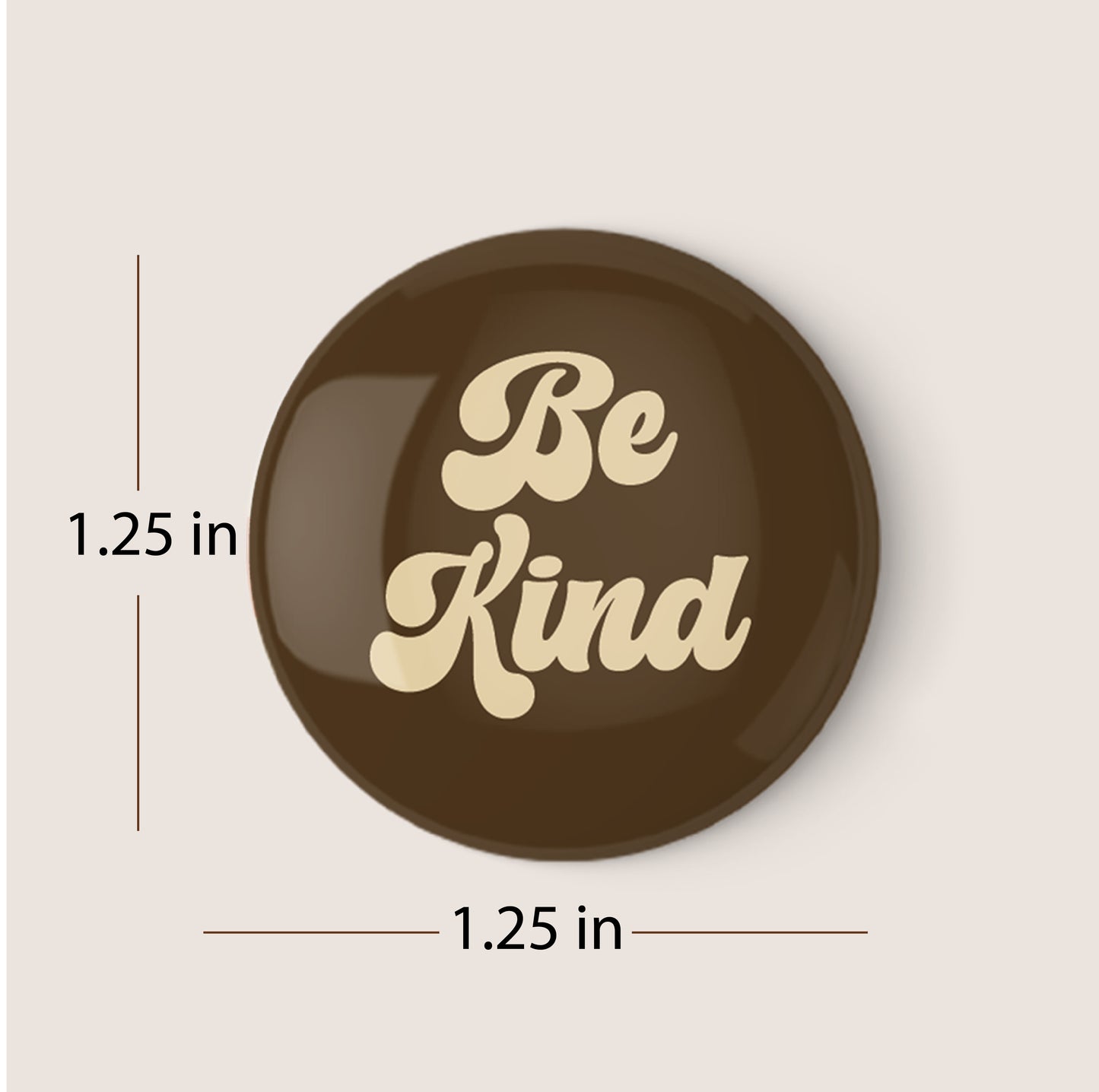 Be Kind Pinback Button