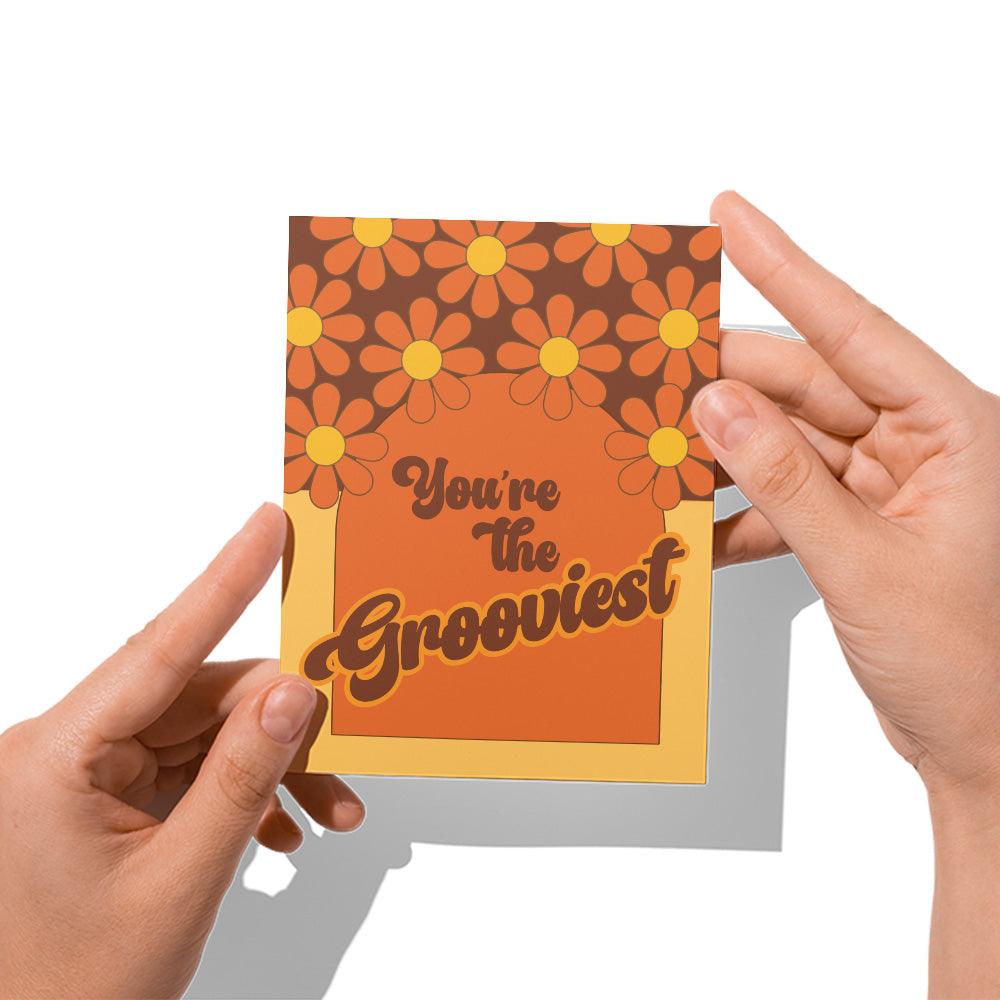 You're The Grooviest Card