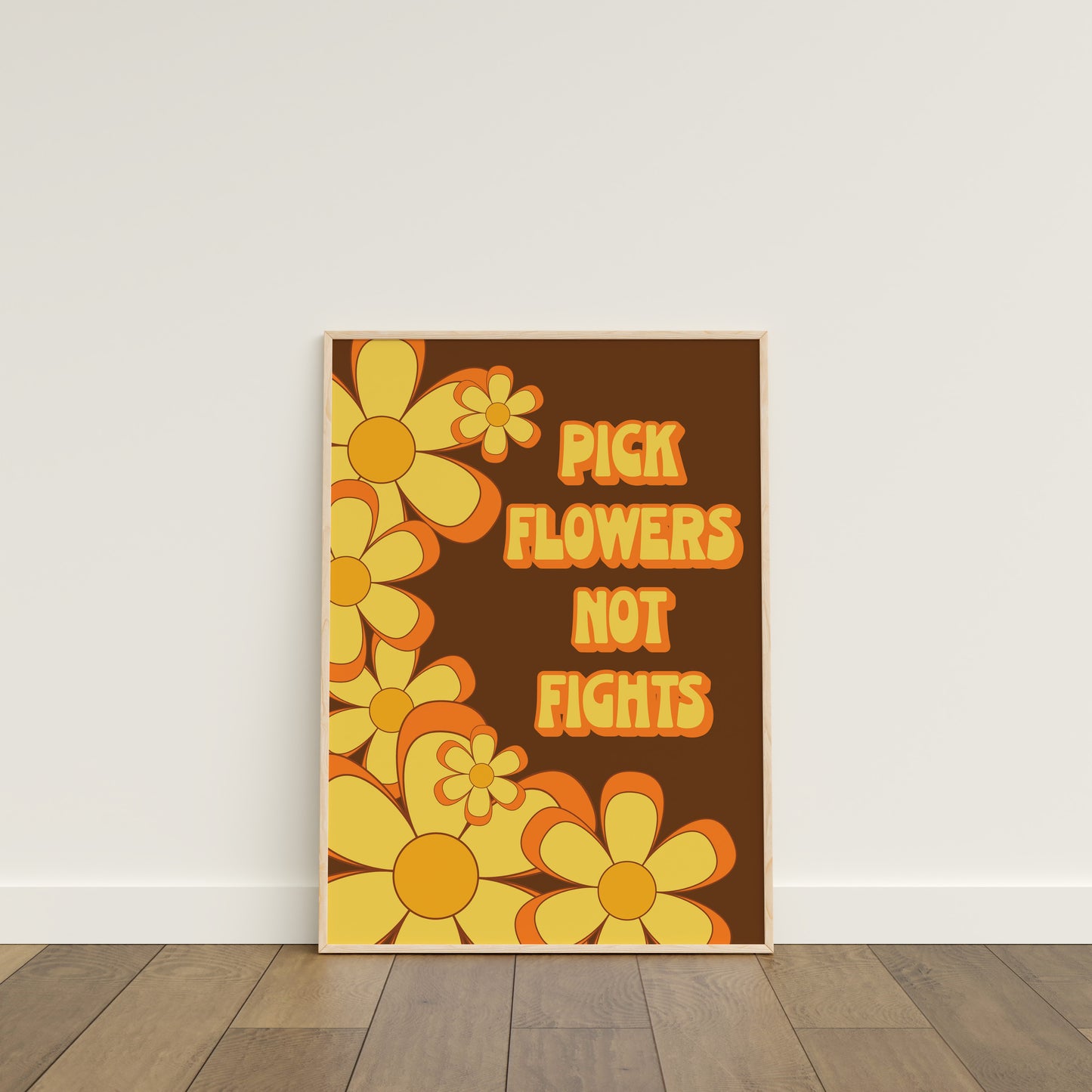 Pick Flowers Not Fights