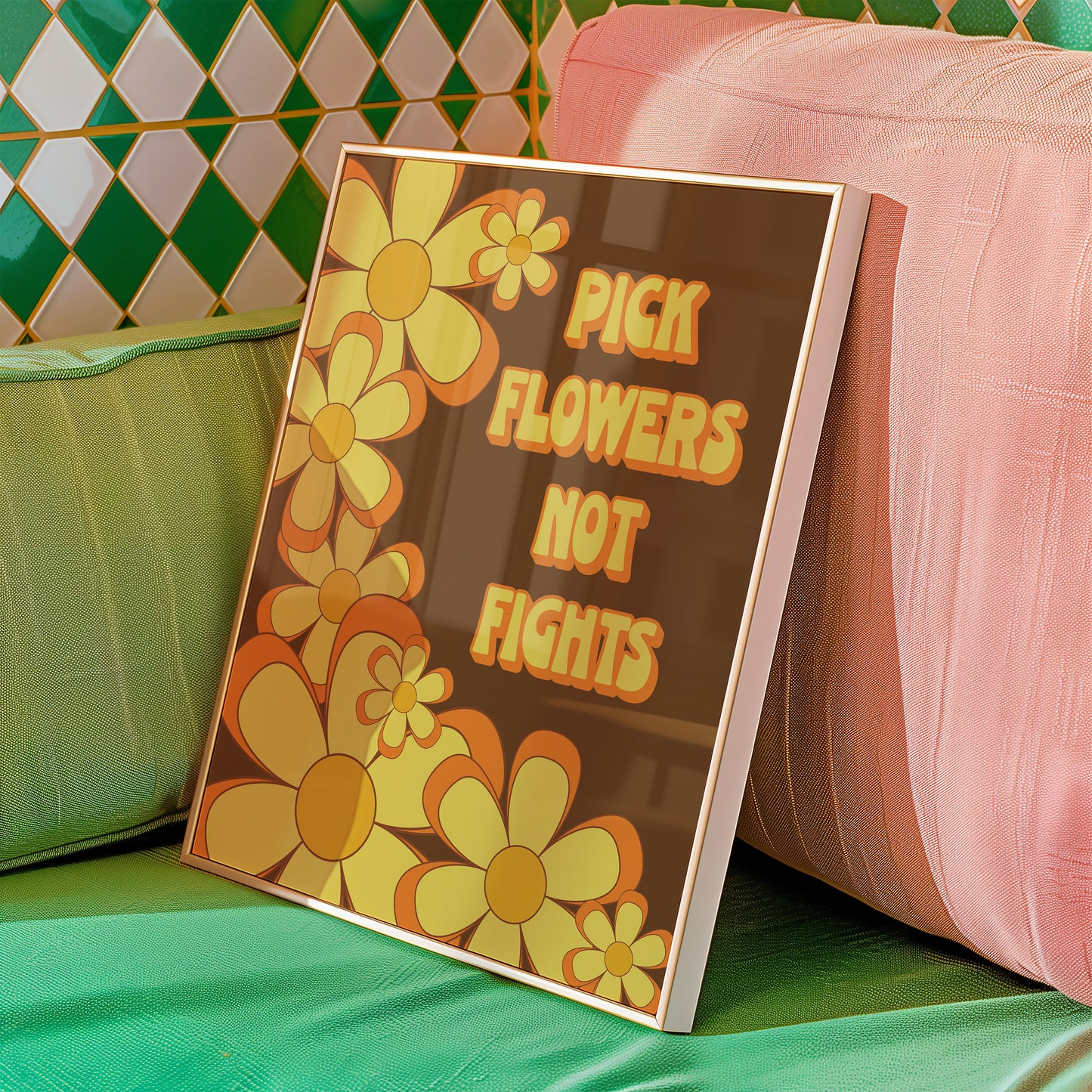 Pick Flowers Not Fights