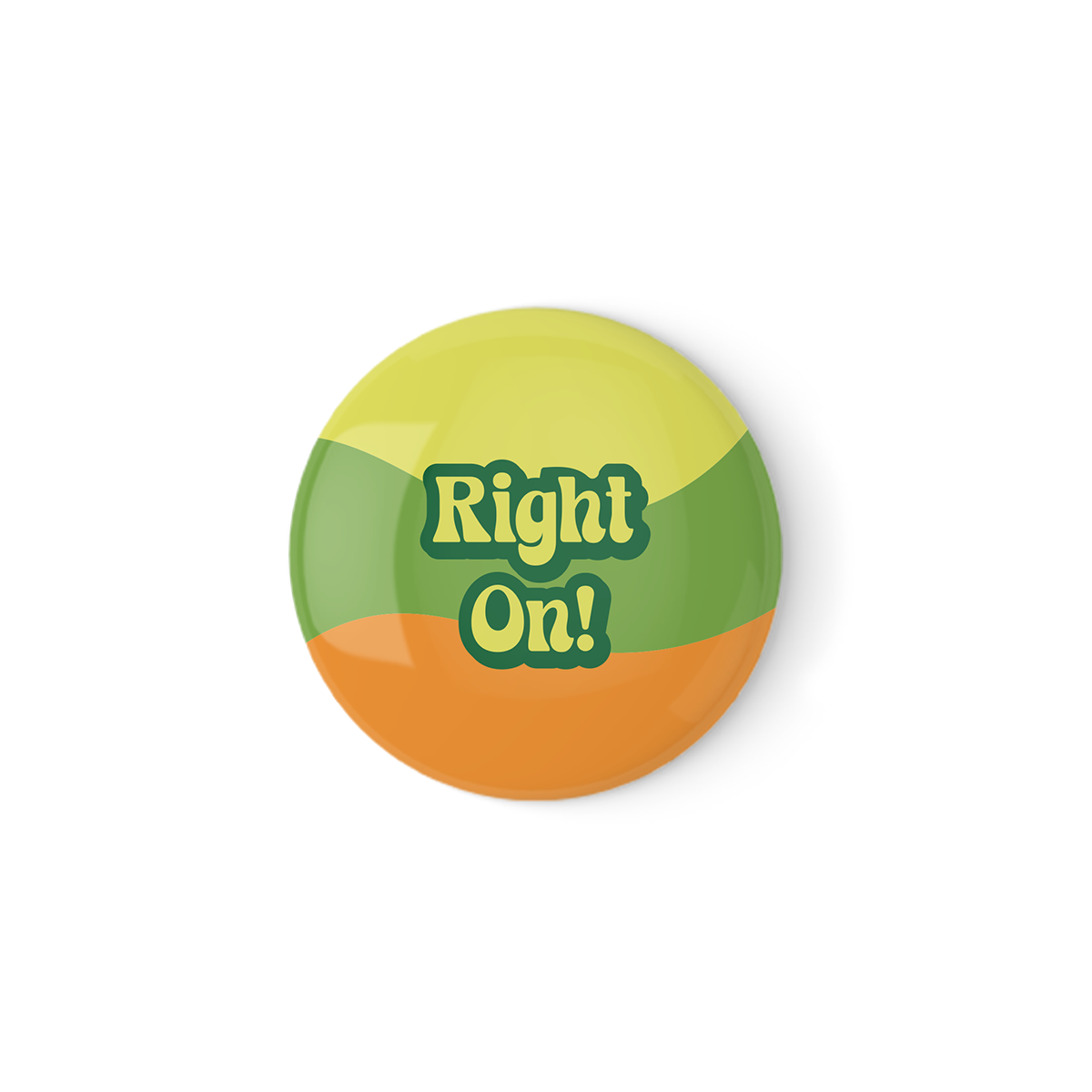 Right On PInback Button