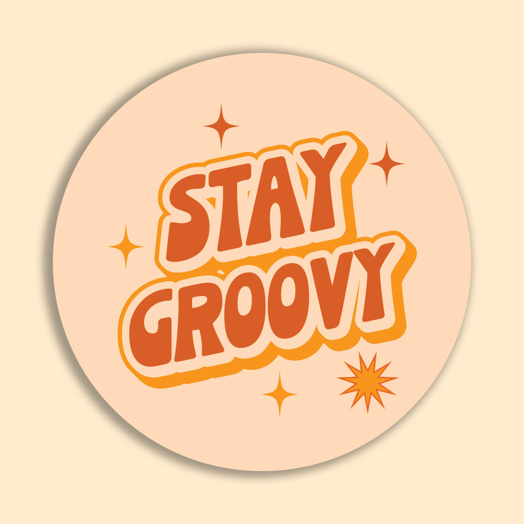 Stay Groovy Sticker
