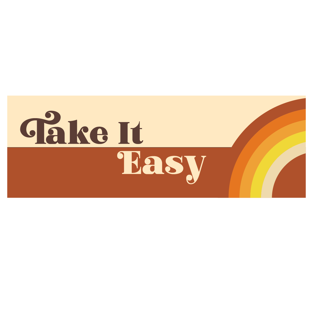 Take It Easy with Rainbow Bumper Sticker