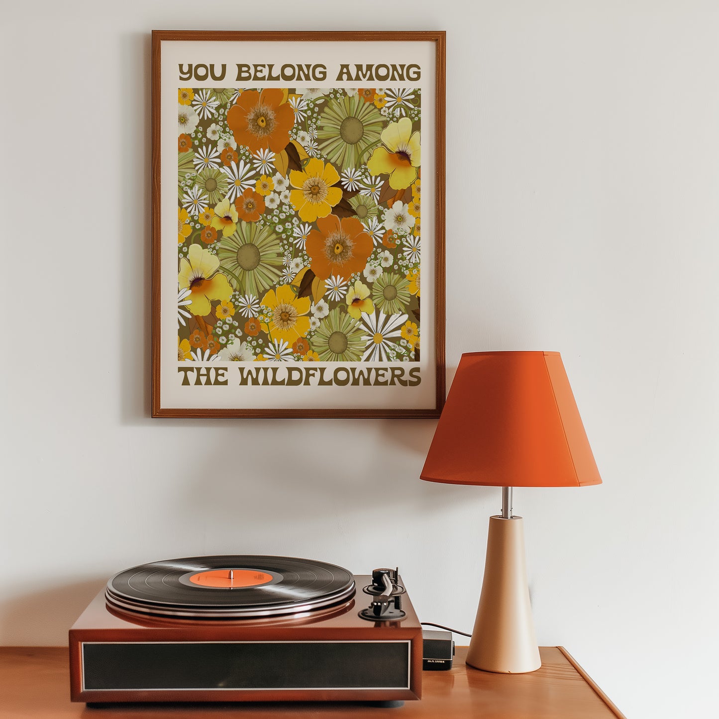You Belong Among The Wildflowers Print