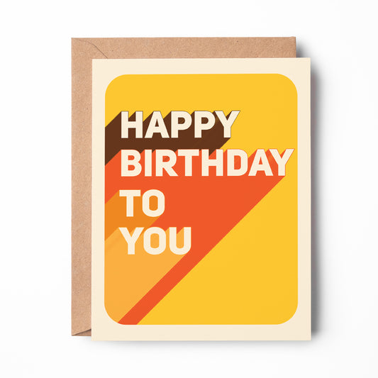 Happy Birthday To You Card