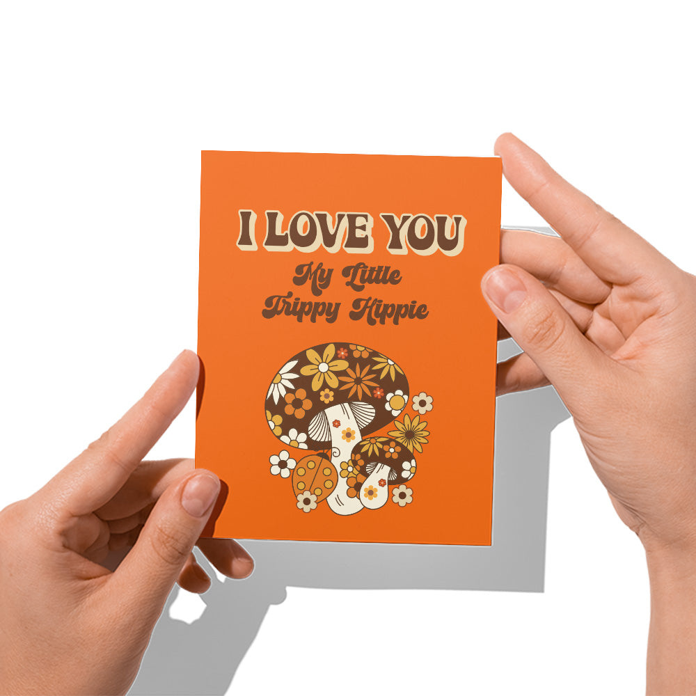 I Love You My Little Trippy Hippie Card