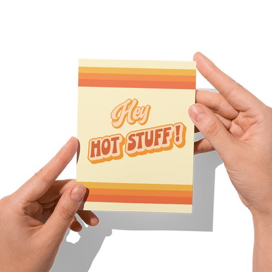 Hey Hot Stuff Card
