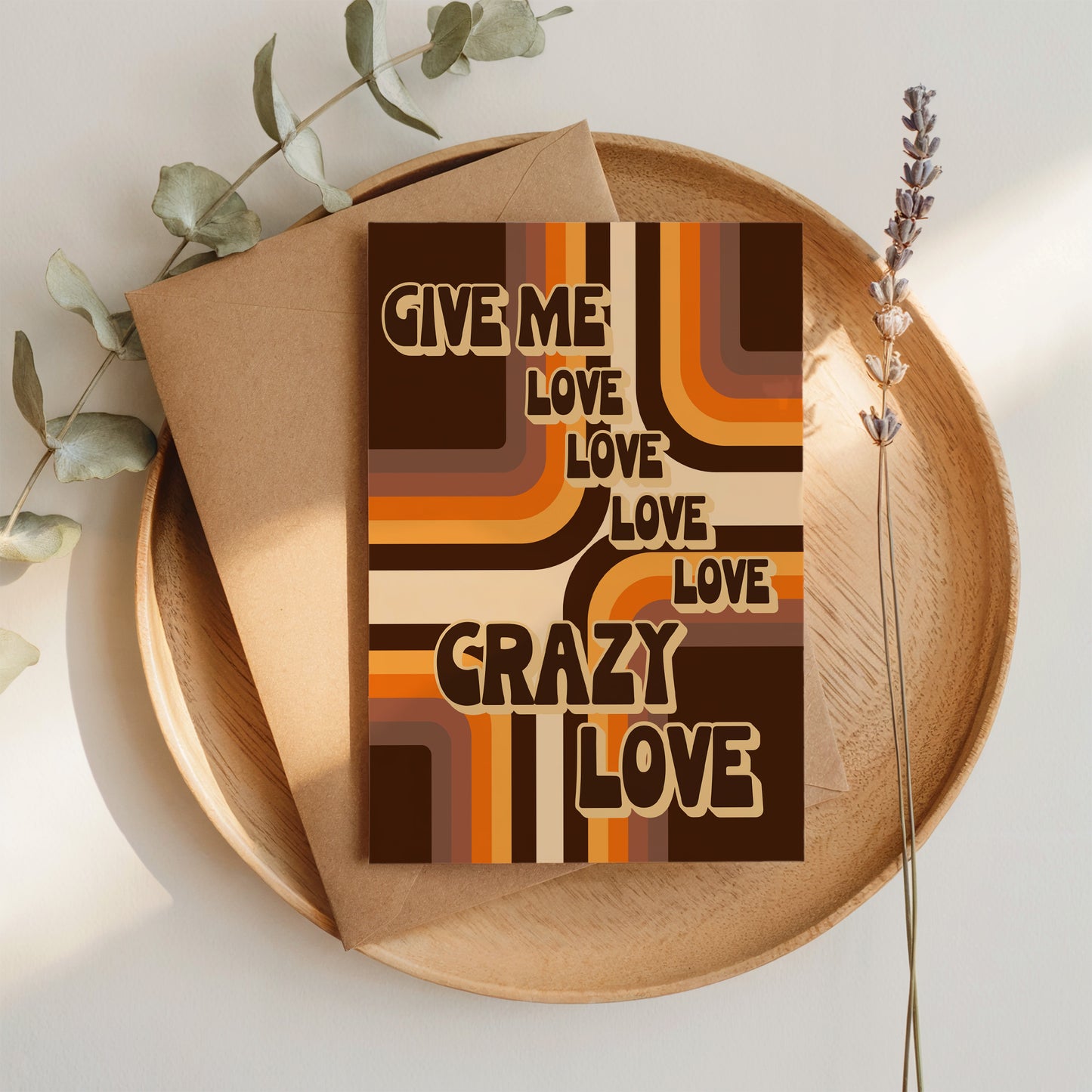 Give Me Love Love Love Love Crazy Love Card