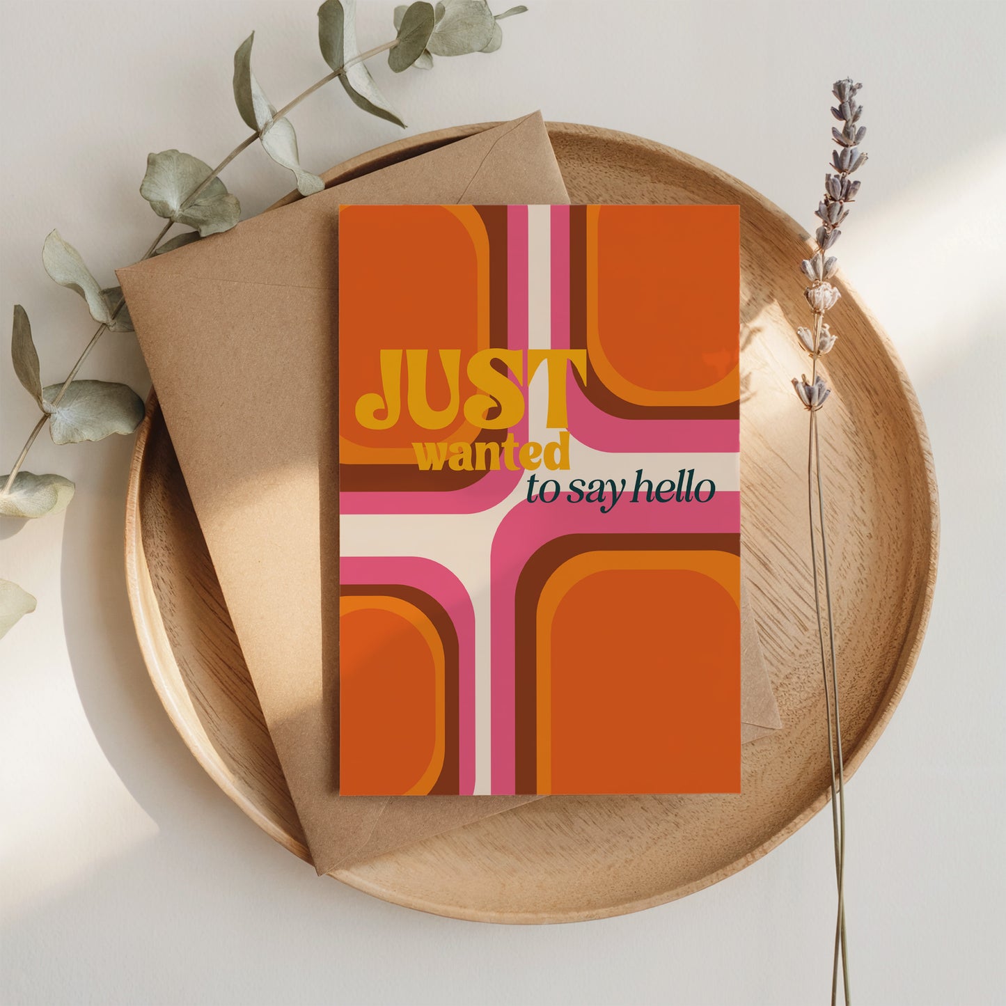 Just Wanted To Say Hello Card
