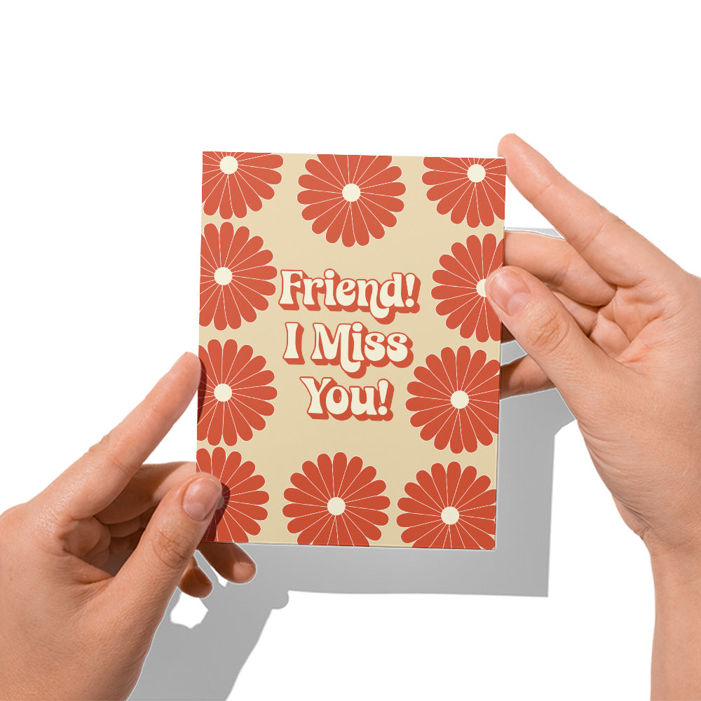 Friend I Miss You! Card