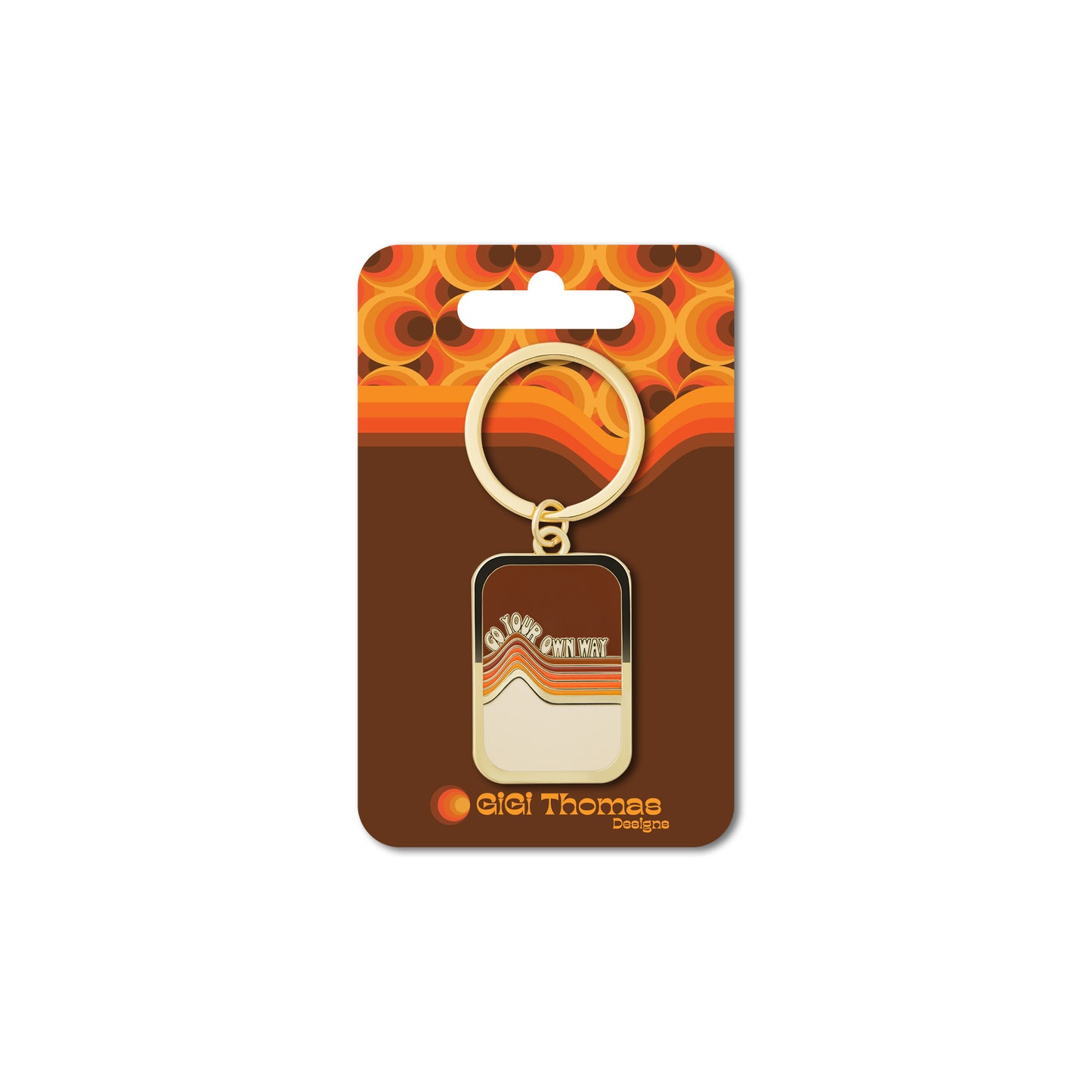Go Your Own Way Keychain