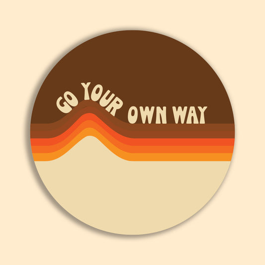 Go Your Own Way Sticker