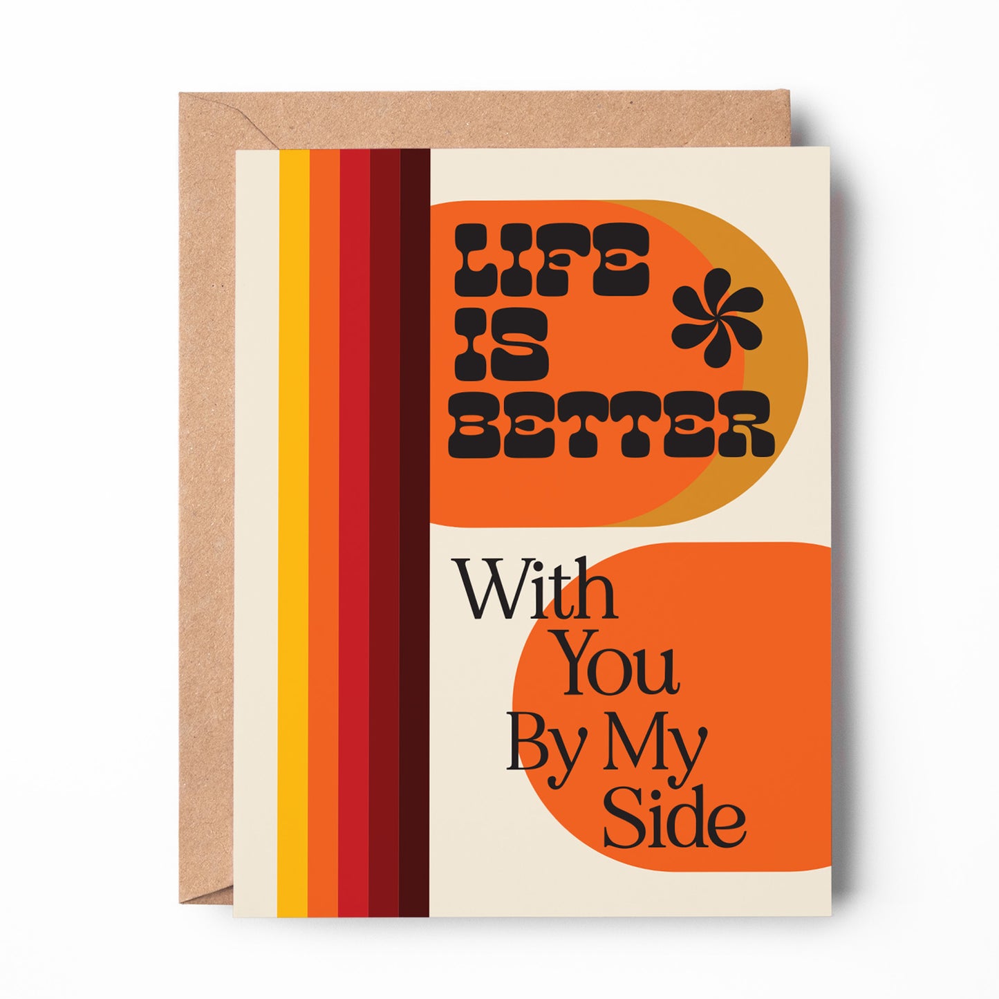 Life Is Better With You By My Side Card