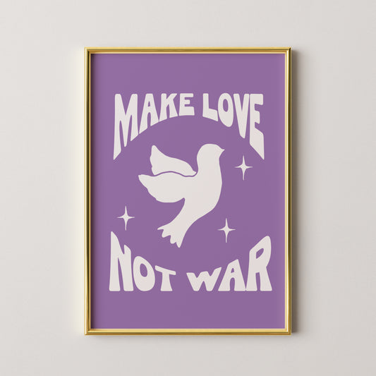 Make Love Not War Print