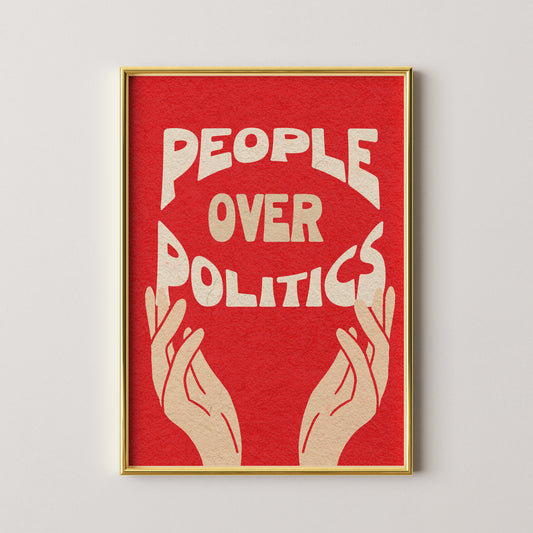 People Over Politics Print