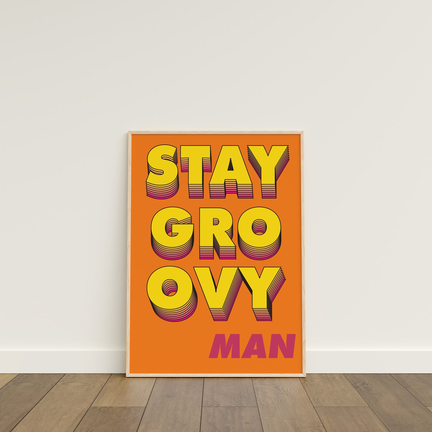 Stay Groovy Man Print