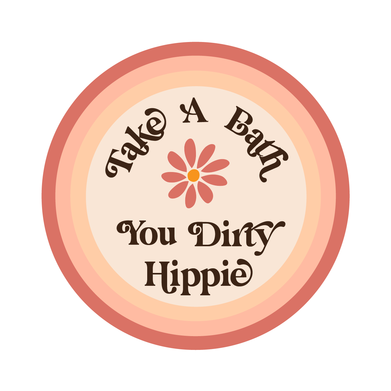 Take A Bath You Dirty Hippie Bumper Sticker